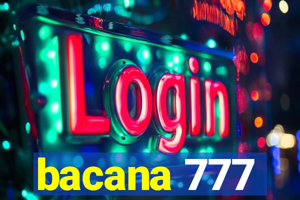 bacana 777